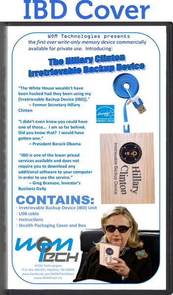 *Hillary Clinton Irretrievable Backup Device (Left Handed)